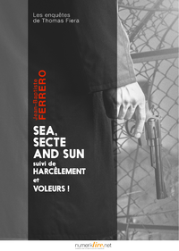[couverture] - livre Sea, Secte And Sun de Jean-baptiste Ferrero 
