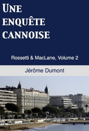 [couverture] - livre Une Enquête Cannoise de Jérôme Dumont 