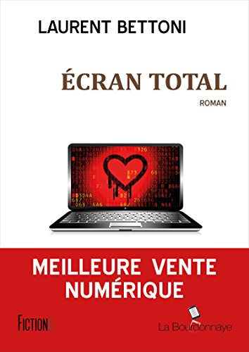 [couverture] - livre Ecran Total de Laurent Bettoni 