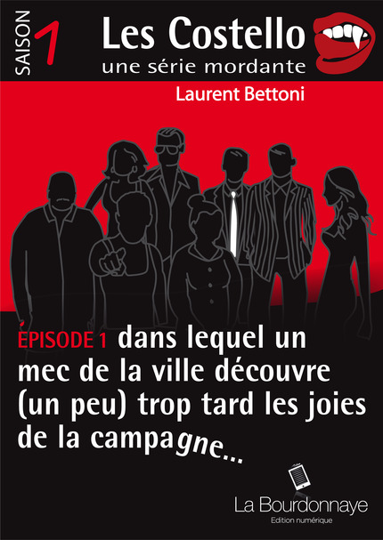 [couverture] - livre Les Costello, Une Série Mordante, Saison 1 de Laurent Bettoni 