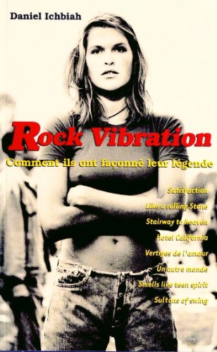 [couverture] - livre Rock Vibrations - La Saga des hits du rock. de Daniel Ichbiah 